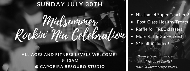 July 30th 2017 Rockin’ Midsummer Nia Celebration!